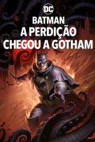 Batman: A Perdição Chegou a Gotham