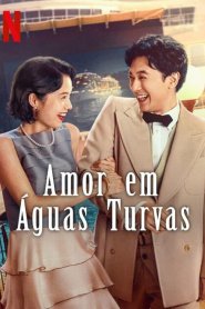 Amor em Águas Turvas