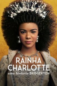 Rainha Charlotte: Uma História Bridgerton