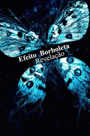 Efeito Borboleta: Revelação